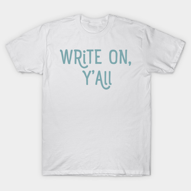 Write On Y'all (SKY GRASS) by TheCollaboGroup